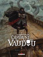 1, Capitaine Vaudou T01, Baron mort lente