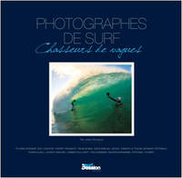 Magie de la France , Photographes de surf