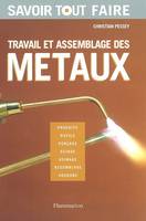 TRAVAIL ET ASSEMBLAGE DES METAUX