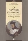 La Peinture en province, De la fin du Moyen âge au début du XXe siècle