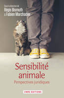 Sensibilité animale. Perspectives juridiques