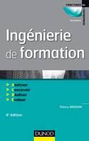 Ingénierie de formation - 4e édition - Analyser, concevoir, réaliser, évaluer, Analyser, concevoir, réaliser, évaluer