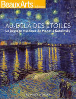 Au-delà des étoiles, Le paysage mystique, de Monet à Kandinsky