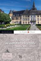La révolution au quotidien à Grenoble, Histoire de l'administration municipale (1789-1795)