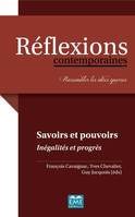 Savoirs et pouvoirs, Inégalités et progrès