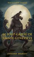 Le loup-garou de Sainte-Geneviève, Le loup-garou de Sainte-Geneviève