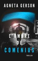L'ombre de Comenius, un thriller médico-scientifique