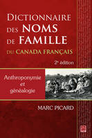 Dictionnaire des noms de famille du Canada français, Anthroponymie et généalogie