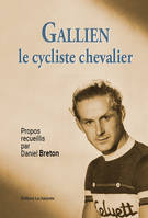 Gallien, le cycliste chevalier