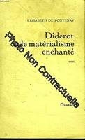 Diderot ou le Matérialisme enchanté