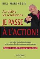 Au diable les résolutions... Je passe à l'action !, au diable les résolutions