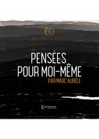 Pensées pour moi-même