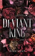 Deviant King, Royal Elite tome 1