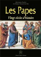 Les Papes, vingt siècles d'histoire