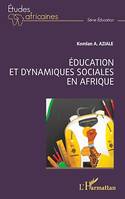 Éducation et dynamiques sociales en Afrique