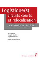 Logistique(s), circuits courts et relocalisation, La réinvention des territoires