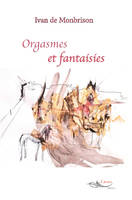 Orgasmes et fantaisies