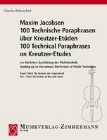 Vol. 1, 1b, 100 Technical Paraphrases on Kreutzer-Etudes, Technic of the Left Hand. Vol. 1, 1b. violin.