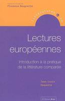 Lectures européennes, introduction à la pratique de la littérature comparée