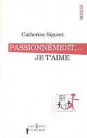 Passionnément... je t'aime, roman