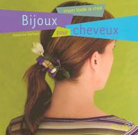 Bijoux pour Cheveux, mon look à moi