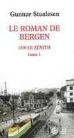 Le roman de Bergen, Volume 2007, 1950, le zénith. 1 : roman