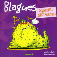 BLAGUES - SPECIAL MONSTRES, spécial monstres