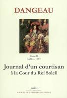 Journal du marquis de Dangeau, 2, JOURNAL D'UN COURTISAN. T2 (1686-1687) L'ambassade du Siam., 1686-1687