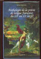 Anthologie de la poésie de langue française: (du XIIe au XXe siècle), (du XIIe au XXe siècle)