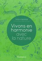 Vivons en harmonie avec la nature