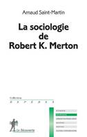 La sociologie de Robert K. Merton