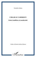 L'islam au Cameroun, Entre tradition et modernité