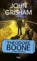 Theodore Boone - tome 2 L'enlèvement