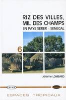 Riz des villes, mil des champs en pays serer (Sénégal)