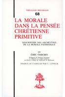 TH n°68 - La morale dans la pensée chrétienne primitive, description des archétypes de la morale patriotique