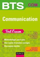 BTS Communication Tout l'exam - 2e éd.