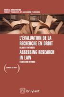 L'évaluation de la recherche en droit / Assessing research in law, Enjeux et méthodes / Stakes and methods