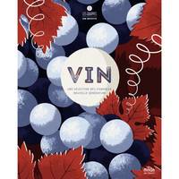 Vin, Une sélection des vignobles nouvelle génération