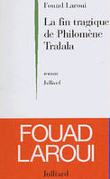 La fin tragique de Philomène Tralala, roman