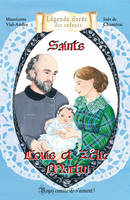 Saints Louis et Zélie Martin, Voyez comme ils s´aiment