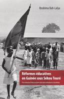 Réformes éducatives en Guinée sous Sékou Touré, A la recherche d'une troisième voie entre orthodoxie et révolution