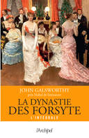 La Dynastie des Forsyte, L'intégrale