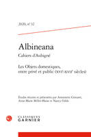 Albineana, Les Objets domestiques, entre privé et public (XVIe-XVIIe siècles)
