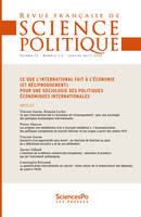 Revue française de science politique 72-1-2, janvier-avril 2022, Ce que l'international fait à l'économie (et réciproquement). Pour une
sociologie des politiques économiques internationales