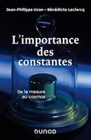 L'importance des constantes, De la mesure au cosmos