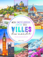 Mon encyclopédie junior des villes du monde