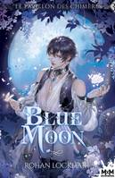 Blue moon, Le pavillon des chimères, T3