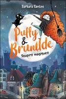 Puffy & Brunilde - tome 1 - Soupirs magiques, Soupirs magiques