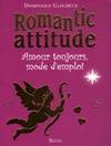 Romantic attitude: Amour toujours, mode d'emploi, amour toujours, mode d'emploi