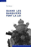 Quand les banquiers font la loi, Aux sources de l'autorégulation bancaire en suisse et en angleterre, de 1914 aux années 1950